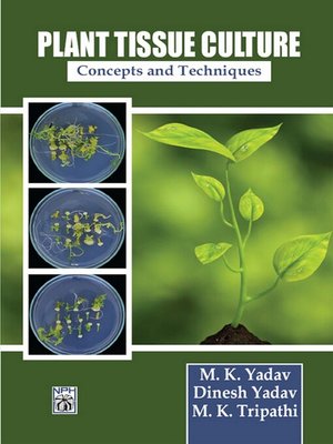 cover image of Plant Tissue Culture Concepts and Techniques